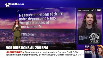 Ne faudrait-il pas réduire notre dépendance aux énergies russes et américaines ? Vos questions au 20H BFM