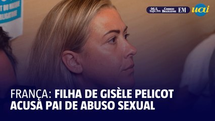 Filha de Gisèle Pelicot acusa o pai de abuso sexual