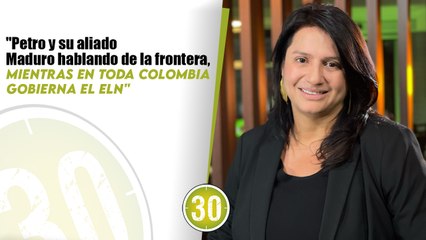 La seguridad y la paz total fracasaron Paola Holguín asegura que Petro se le 'abrió de piernas' al ELN