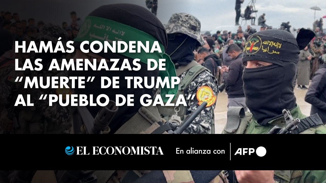 Hamás condena las amenazas de “muerte” de Trump al “pueblo de Gaza”