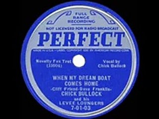 1936 Chick Bullock - When My Dream Boat Comes Home