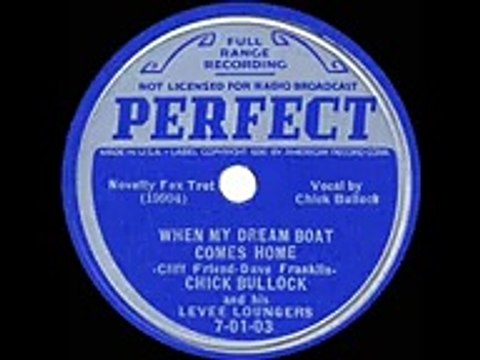 1936 Chick Bullock - When My Dream Boat Comes Home
