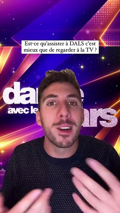 Assister à DALS ?