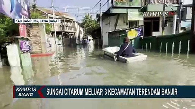 Banjir Kabupaten Bandung Akibat Sungai Citarum Meluap, Air Capai 1 Meter! | BENCANA BANJIR