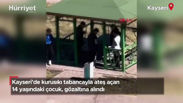 Kayseri'de kurusıkı tabancayla ateş açan 14 yaşındaki çocuk, gözaltına alındı