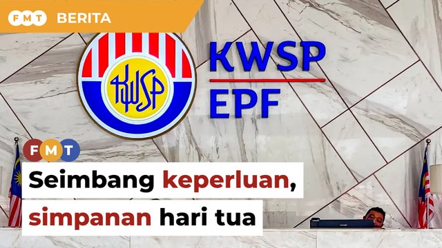 Pencarum KWSP diminta seimbang keperluan, simpanan hari tua