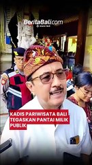 Kadis Pariwisata Bali Tegaskan Pantai Milik Publik