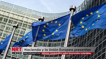 Hacienda y la Unión Europea presentan informe comparativo sobre taxonomías sostenibles