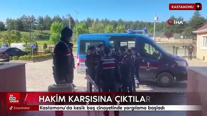 Kastamonu'da kesik baş cinayetinde yargılama başladı