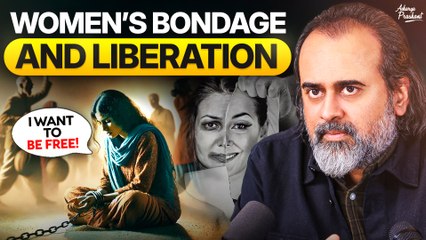 Women's bondage and liberation || Acharya Prashant (2020)