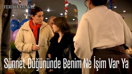 Sünnet Düğününde Benim Ne İşim Var Ya - The Kapıcı Kızı: Feriha