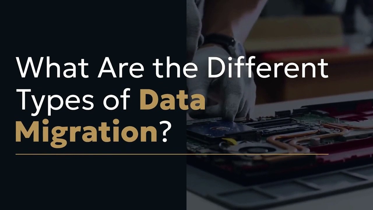 What Are the Different Types of Data Migration?