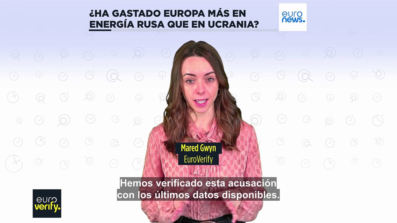 Euroverify: ¿Ha gastado Europa más en petróleo y gas rusos que en ayuda a Ucrania, como dice Trump?