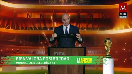 FIFA analiza ampliar a 64 selecciones para el Mundial de 2030