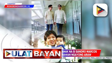 PBBM, binati ang anak na si Rep. Sandro Marcos na nagdiriwang ng kaarawan ngayong araw