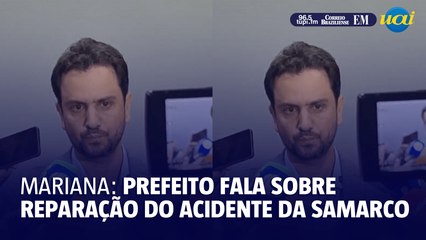 Prefeito de Mariana, Juliano Duarte, fala sobre reparação do acidente da Samarco
