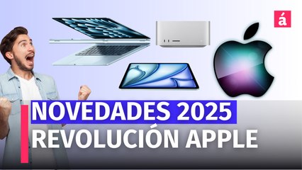 Apple 2025: ¡Descubre las Revolucionarias Novedades en Mac Studio, MacBook Air y la iPad Air!