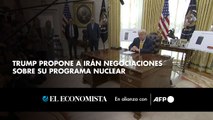 Trump propone a Irán negociaciones sobre su programa nuclear