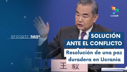 China reiteró una solución ante el conflicto en Ucrania