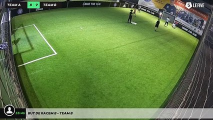 But de Kacem B - Team B