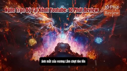 Tiên Nghịch Tập 88: Vương Lâm Chiến Kỳ Lân Thú, Đoạt Hồn Phiên