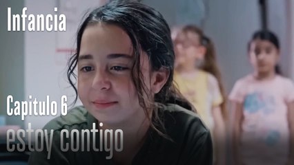 estoy contigo- İnfancia Episodio 6