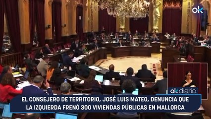 El consejero de Territorio, José Luis Mateo, denuncia que la izquierda frenó 300 viviendas públicas en Mallorca
