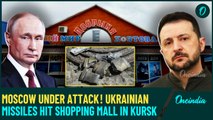 No More Putin Fear In Ukraine : Zelensky’s Men Rain Drones in Russia, Kursk Shopping Mall Attacked