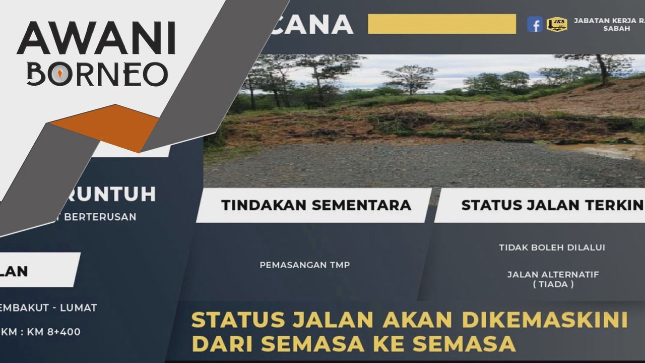 Jalan Keningau-Tenom ditutup susulan tanah runtuh - JKR Sabah