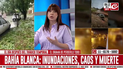Bahía Blanca: inundaciones, caos, muerte y decenas de desparecidos