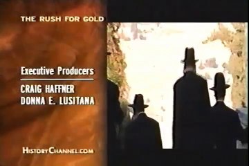 The Rush For Gold History Channel Split Screen Credits