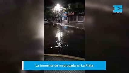 La tormenta en la madrugada de La Plata