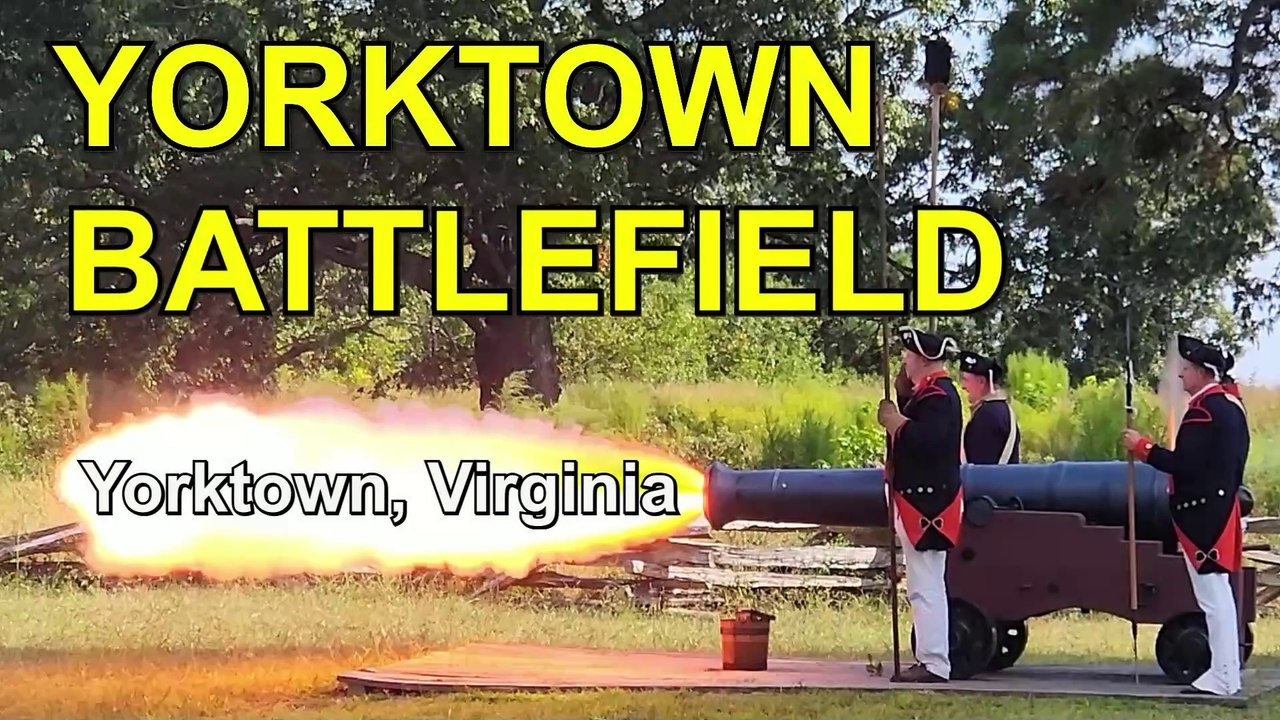 Yorktown Battlefield - Exploring Yorktown Virginia's Revolutionary War Secrets