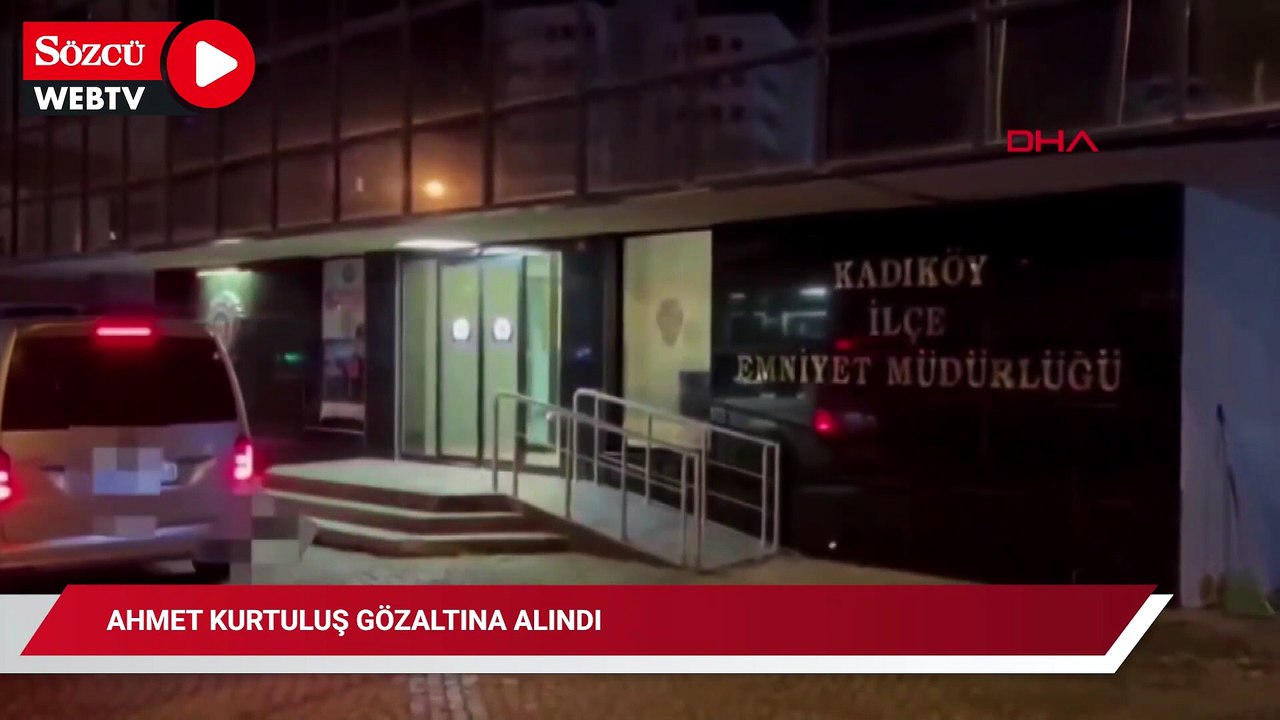 Kadıköy Belediyesi Meclis 1. Başkanvekili Ahmet Kurtuluş gözaltına alındı