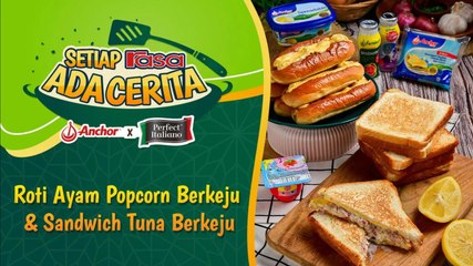 Roti Ayam Popcorn Berkeju & Sandwich Tuna Berkeju | Episod 8