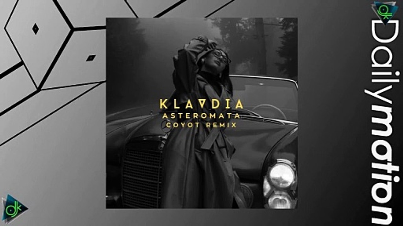 Klavdia - Αστερομάτα (Coyot Remix)