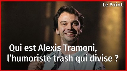 Qui est Alexis Tramoni, l’humoriste trash qui divise ?