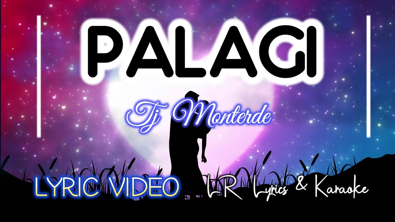 Palagi - TJ Monterde (LYRIC VIDEO) | LR Lyrics & Karaoke