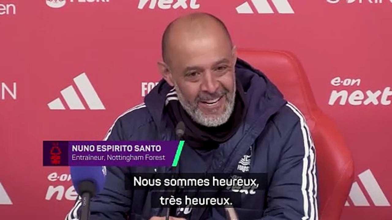 Nottingham Forest - Espirito Santo : “Nous sommes fiers et heureux”