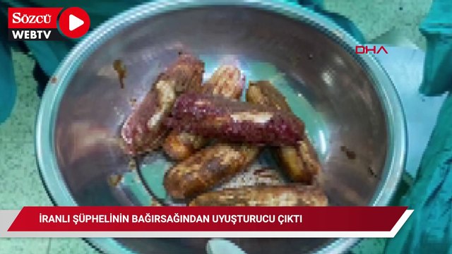 İranlı şüphelinin bağırsağından uyuşturucu çıktı