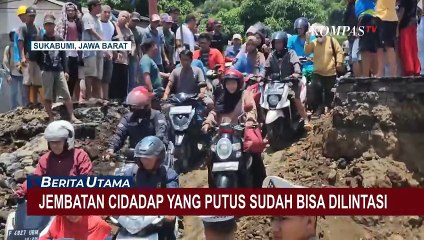 Sempat Ambles, Kini Jembatan Cidadap Sukabumi Sudah Bisa Dilintasi
