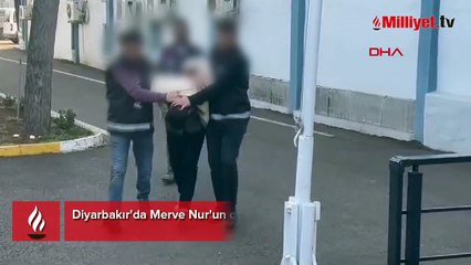 Diyarbakır'da Merve Nur'un cinayet şüphelisi yakalandı