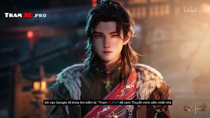 Mục Thần ký Tập 20 Thuyết Minh tiếng việt - Bản đẹp