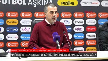 Mustafa Alper Avcı: Üzgünüz ve önümüzdeki maçlara bakacağız
