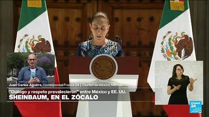 Informe desde Ciudad de México: Sheinbaum se mostró segura de poder eliminar amenaza arancelaria