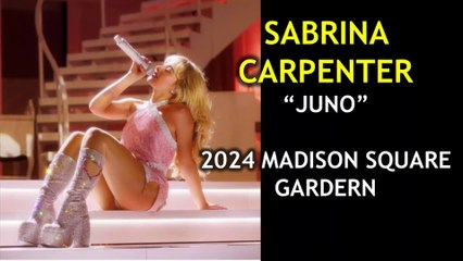 Sabrina Carpenter | Juno | 2024 Madison Square Garden