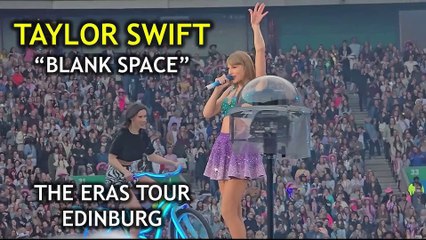 Taylor Swift - Blank Space | The Eras Tour Edinburg