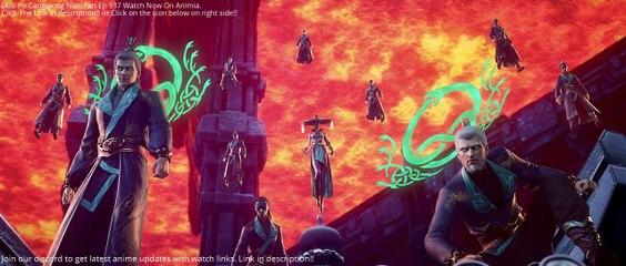 Dou Po Cangqiong Nian Fan Ep 137