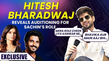 Hitesh Bharadwaj PLAYS Fun Rapid Fire I Calls Kanwar Dhillon The Best Actor I Praises Bhavika Sharma