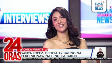 Sanya Lopez, officially dating na pero nilinaw na hindi pa taken | 24 Oras